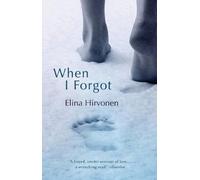 Elina Hirvonen When I Forgot (Tascabile)