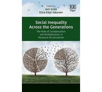 Elina Kilpi-Jakonen Social Inequality Across the Generations (Copertina rigida)
