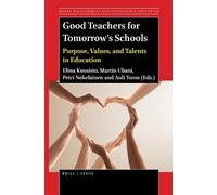 Elina Kuusisto Good Teachers for Tomorrow's Schools (Tascabile)