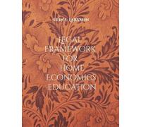 Elina Larsson Legal Framework for Home Economics Education (Tascabile)