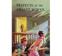 Elinor Brent-Dyer Prefects of the Chalet School (Tascabile) Chalet School