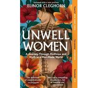 Elinor Cleghorn Unwell Women (Tascabile)