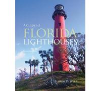 Elinor DeWire Guide to Florida Lighthouses (Tascabile)