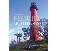 Elinor DeWire Guide to Florida Lighthouses (Tascabile)