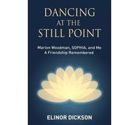 Elinor Dickson Dancing At The Still Point (Tascabile)