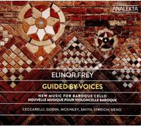 Elinor Frey Elinor Frey: Guided By Voices: New Music for Baroque Cello (CD)