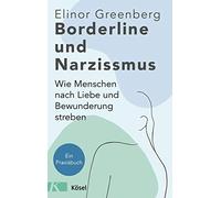Elinor Greenber Borderline und Narzissmus: Wie Menschen nach (Copertina rigida)
