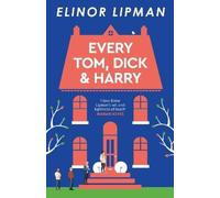 Elinor Lipman Every Tom, Dick & Harry (Tascabile)