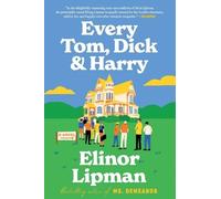 Elinor Lipman Every Tom, Dick & Harry (Tascabile)
