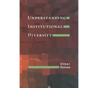 Elinor Ostrom Understanding Institutional Diversity (Tascabile)