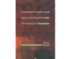 Elinor Ostrom Understanding Institutional Diversity (Tascabile)