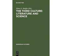 Elinor S. Shaffer The Third Culture: Literature and Science (Copertina rigida)