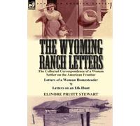 Elinore Pruitt Stewart The Wyoming Ranch Letters (Copertina rigida)