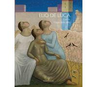 Elio De Luca. Donna, elogio delle virtù. Ediz. italiana e inglese