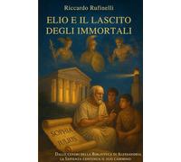 Elio e il Lascito degli Immortali
