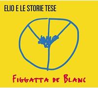 Elio E Le Storie Tese - Figgatta De Blanc (180 Gr.Lp Giallo)