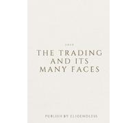 Elio Endless The Trading and Its Many Faces (Tascabile)