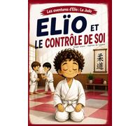 Elïo et le contrôle de soi