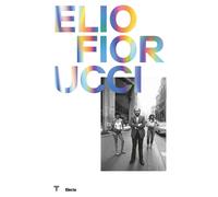 Elio Fiorucci. Ediz. inglese - [Electa]