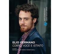 Elio Germano. Corpo voce istinto