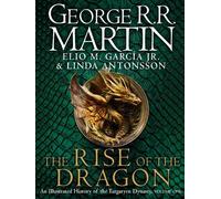 Elio M. Garcia Jr. Linda Antonsson George R.R The Rise of the (Copertina rigida)