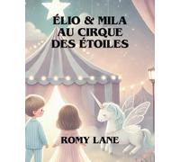 Élio & Mila au Cirque des Étoiles