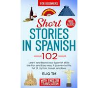 Elio Tm Short Stories in Spanish 102 (Tascabile) Easy Spanish