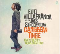 Elio Villafranca & The Jass Sync Caribbean Tinge: Live from Dizzy's Club Co (CD)