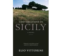 Elio Vittorini Conversations In Sicily (Tascabile)