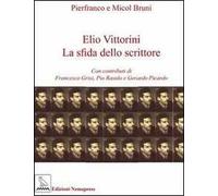 Elio Vittorini. La sfida dello scrittore