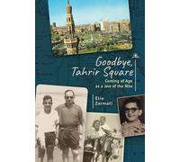 Elio Zarmati Goodbye, Tahrir Square (Tascabile)