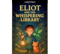 Eliot And The Whispering Library
