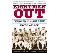 Eliot Asinof Eight Men out: the Black Sox and the 1919 World Series (Tascabile)