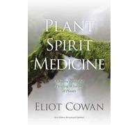 Eliot Cowan Plant Spirit Medicine (Tascabile)