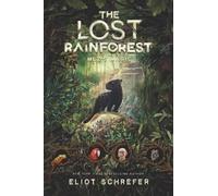 Eliot Schrefer The Lost Rainforest: Mez's Magic (Copertina rigida)