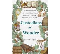 Eliot Stein Custodians of Wonder (Copertina rigida)