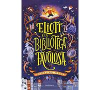 Eliott e la biblioteca favolosa