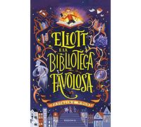 Eliott e la biblioteca favolosa