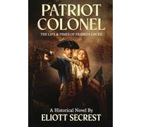Eliott Secrest Patriot Colonel (Tascabile)