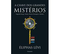 Eliphas Levi A chave dos grandes mistérios (Tascabile)