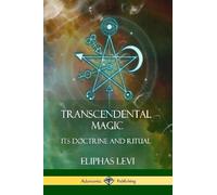 Eliphas Levi Arthur Edward Waite Transcendental Magic (Tascabile)