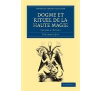 Éliphas Lévi Dogme et Rituel de la Haute Magie (Tascabile)