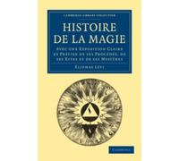 Éliphas Lévi Histoire de la Magie (Tascabile)
