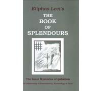 Eliphas Levi The Book of Splendours (Tascabile)