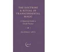 Eliphas Lévi The Doctrine & Ritual of Transcendental Magic (Copertina rigida)