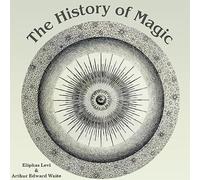 Eliphas Levi The History of Magic (Tascabile)