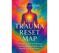 Elira Sahtari The Trauma Reset Map (Tascabile)