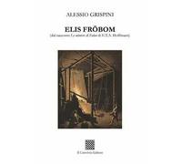 Elis Frobom (dal racconto «Le miniere di Falun» di E.T.A. Hoffmann)