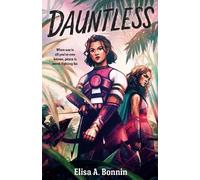 Elisa A. Bonnin Dauntless (Tascabile)