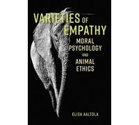 Elisa Aaltola Varieties of Empathy (Tascabile)